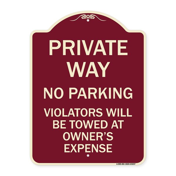 Signmission Private Way Violators Will Towed Away Heavy-Gauge Aluminum Sign, 24" x 18", BU-1824-23237 A-DES-BU-1824-23237 - main